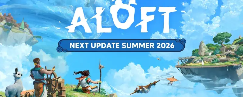 Mapa aktualizacji Aloft: ostatni patch Early Access latem 2026