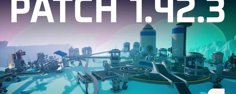 Astroneer Patch Notes 1.42.3: poprawki Intermodal Terminal (lipiec 2026)