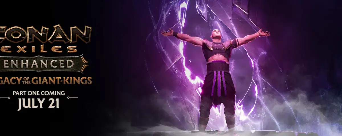 Conan Exiles Legacy of the Giant-Kings: 21 lipca + Naprawa Legendarnych