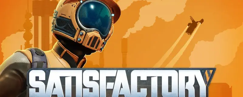 Satisfactory 1.2 Experimental v1.2.2.0: Łatka stabilizacyjna z 24 kwietnia 2026