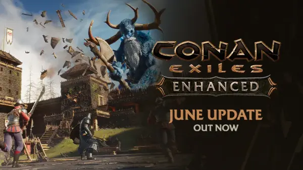 Conan Exiles Enhanced aktualizacja z czerwca 1.2.0: Chest Quick-Stack i poprawki serwerowe (9 czerwca 2026)