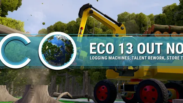 Eco Update 13: Maszyny drwalskie i rework progresji (8 kwietnia 2026)